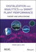 Digitalization and Analytics for Smart Plant Performance: Theory and Applications by Frank (Xin X. ). Zhu