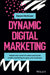 The Digital Marketing Mandate: 8 Powerful Ways to Market Your Business Online, Maximize Your Profits & Grow Your Business by Dawn McGruer