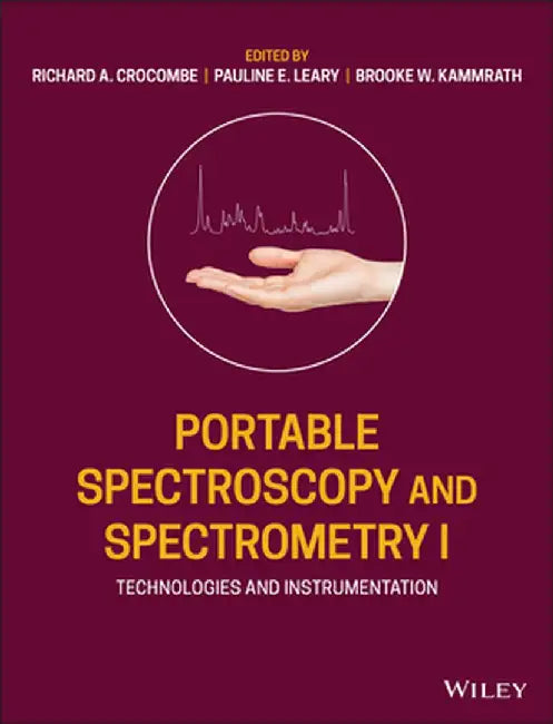 Portable Spectroscopy and Spectrometry by Richard A. Crocombe