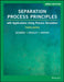 Separation Process Principles by J. D. (University of Utah) Seader