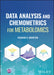Data Analysis and Chemometrics for Metabolomics by Richard G. Brereton