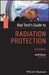 Rad Tech's Guide to Radiation Protection by Euclid Seeram