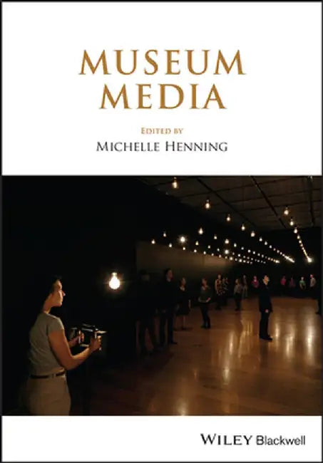 Museum Media by Michelle Henning