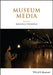 Museum Media by Michelle Henning