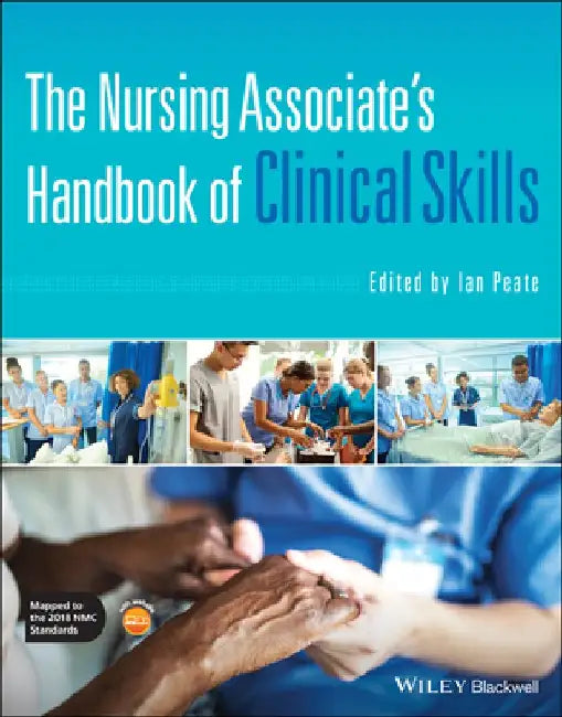 Clinical Skills for Nursing Associates by Ian Peate