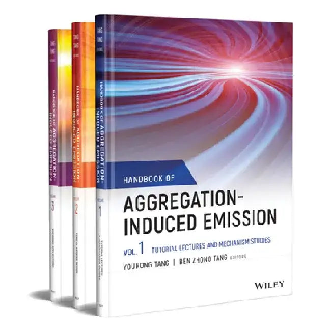 Handbook of Aggregation-Induced Emission by Youhong Tang