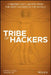 Tribe of Hackers: Cybersecurity Advice from the Best Hackers in the World by Marcus J. Carey