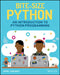 Bite-Size Python: An Introduction to Python Programming by April Speight
