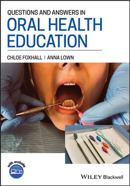 Questions And Answers In Oral Health Education by FOXHALL