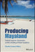 Producing Mayaland: Colonial Legacies Urbanization And The Unfolding Of Global Capitalism by Fonseca Alfaro, Claudia