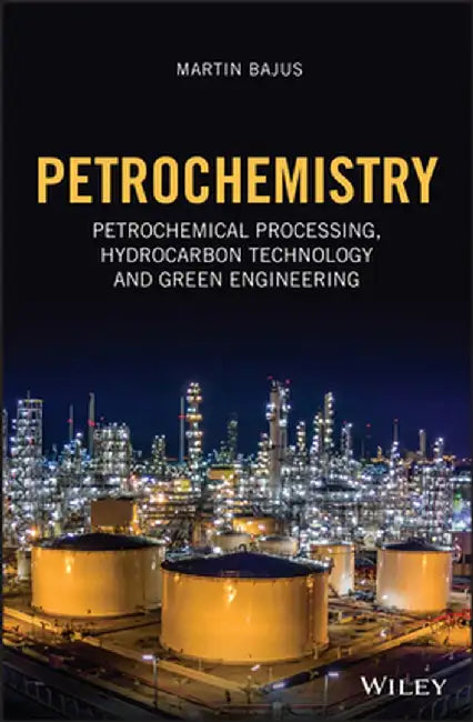 Petrochemistry by Martin Bajus