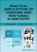 Practical Applications Of Coaching And Mentoring In Dentistry by BROOKS