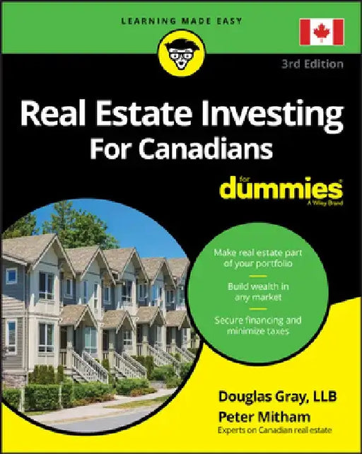 Real Estate Investing for Canadians for Dummies by Douglas Gray