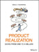 Product Realization: Going from One to a Million by Anna C. Thornton