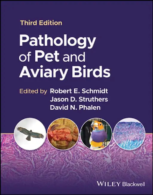 Pathology of Pet and Aviary Birds by Schmidt, Robert E.