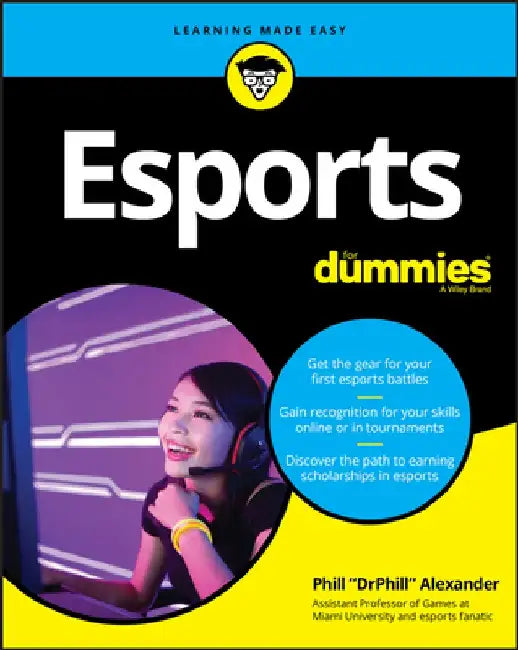 Esports for Dummies by Phil Alexander
