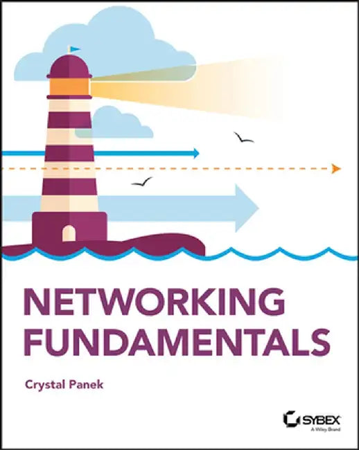 Networking Fundamentals by Crystal Panek