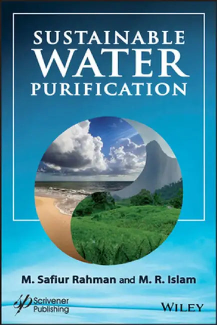 Sustainable Water Purification by M. Safiur Rahman