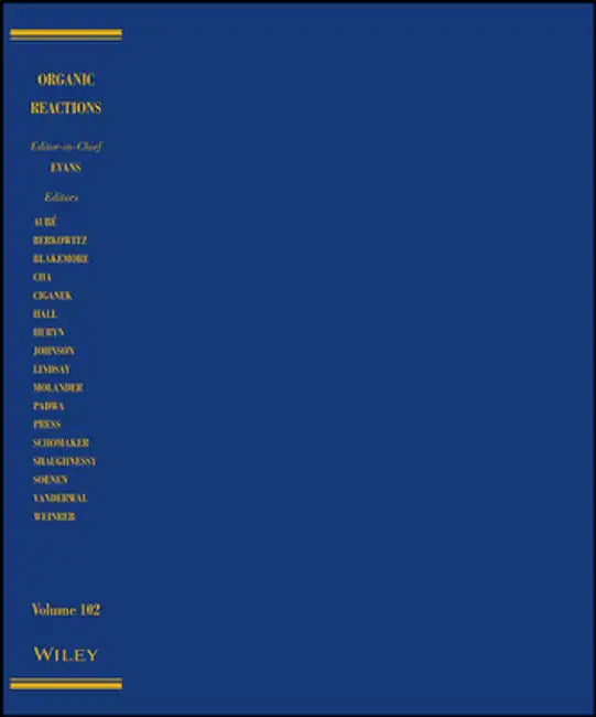Organic Reactions, Volume 102 by P. Andrew Evans
