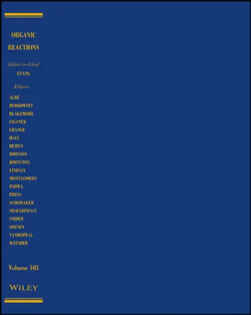 Organic Reactions Volume 103 by P. Andrew Evans