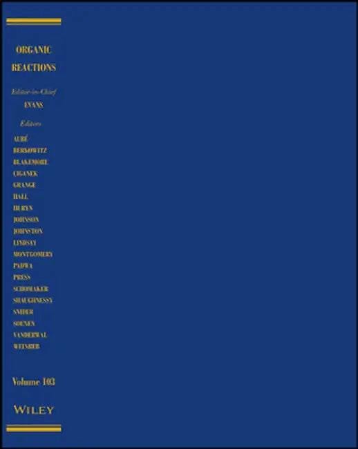 Organic Reactions Volume 103 by P. Andrew Evans