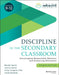 Discipline in the Secondary Classroom: A Positive Approach to Behavior Management by Randall S. Sprick