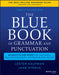 The Blue Book of Grammar and Punctuation: An Easy-To-Use Guide with Clear Rules, Real-World Examples, and Reproducible Quizzes by Lester Kaufman