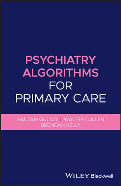 Psychiatry Algorithms for Primary Care by Gautam Gulati