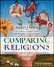 Comparing Religions: The Study of Us That Changes Us, 2nd Edition by Jeffrey J. Kripal, Ata Anzali, Andrea R. Jain, Erin Prophet, Stefan Sanchez