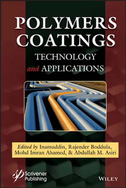 Polymers Coatings: Technology and Applications by Inamuddin Inamuddin