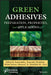 Green Adhesives: Preparation, Properties and Applications by Inamuddin Inamuddin