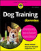 Dog Training for Dummies by Wendy Volhard