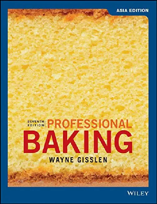 Professional Baking by Wayne Gisslen