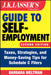 J.K. Lasser's Guide to Self-Employment: Taxes, Strategies, and Money-Saving Tips for Schedule C Filers, Second Edition by Barbara Weltman