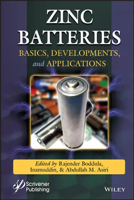 Zinc Batteries: Basics, Development and Applications by Inamuddin Inamuddin