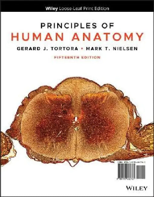 Principles of Human Anatomy, 15th Edition by Gerard J. Tortora, Mark Nielsen