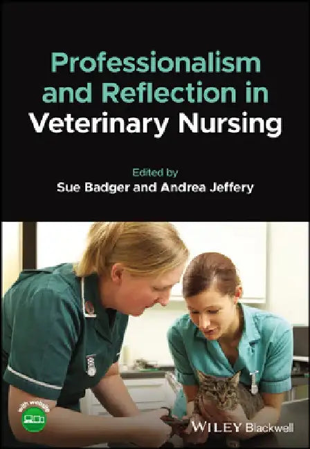 Professionalism and Reflection in Veterinary Nursing by Susan Badger