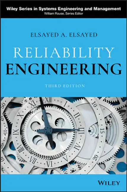 Reliability Engineering by Elsayed A. Elsayed