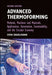 Advanced Thermoforming: Methods Machines And Materials Applications Automation Sustainability And The Circular Economy by Engelmann