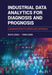 Industrial Data Analytics for Diagnosis and Prognosis with R - A Random Effects Modelling Approach by Shiyu Zhou