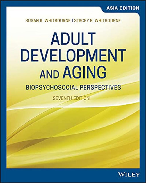Adult Development Aging by Susan Krauss Whitbourne