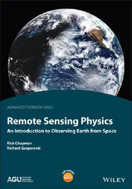 The Physics of Earth Remote Sensing by Rick Chapman
