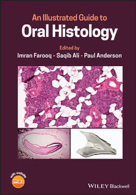 An Illustrated Guide To Oral Histology by FAROOQ