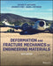 Deformation and Fracture Mechanics of Engineering Materials, 6th Edition by Richard W. Hertzberg, Richard P. Vinci, Jason L. Hertzberg (Exponent Engineering & Science Consulting)