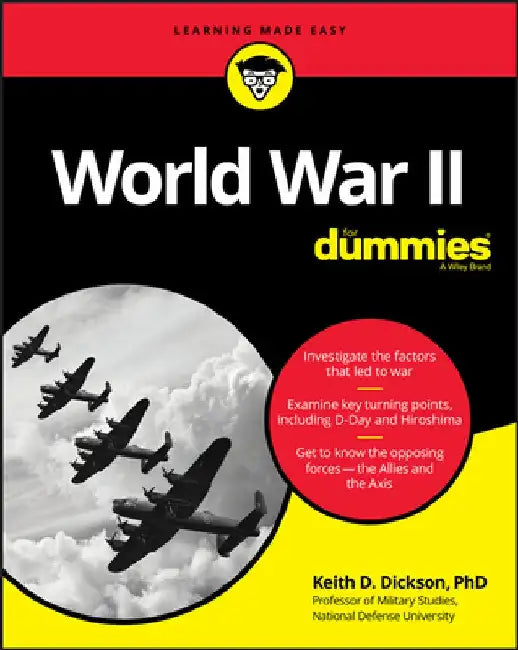 World War II for Dummies by Keith D. Dickson