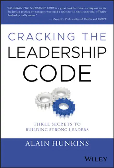 Cracking the Leadership Code by Alain Hunkins