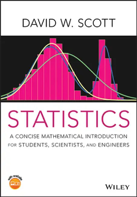 Introduction to Applied Probability and Statistical Theory by David W. Scott