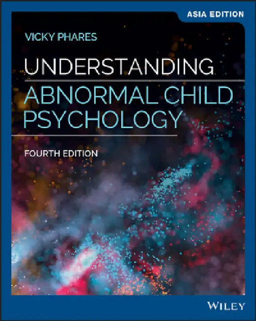Understanding Abnormal Child Psychology by Vicky Phares