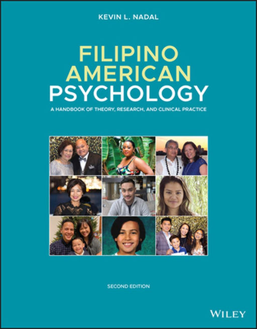 Filipino American Psychology: A Handbook of Theory, Research, and Clinical Practice by Kevin L. Nadal