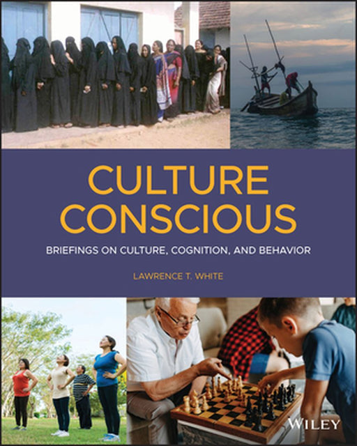 Culture Conscious by Lawrence T. White
